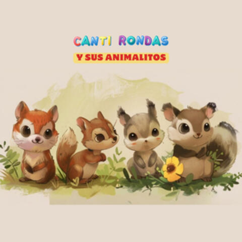 Cantirondas y Sus Animalitos