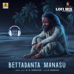 Bettadanta Manasu (Lofi Mix)