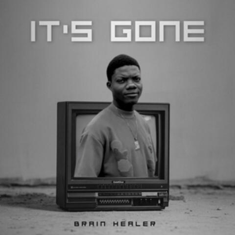 It's Gone