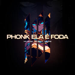 PHONK ELA É FODA