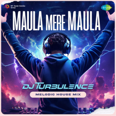 Maula Mere Maula