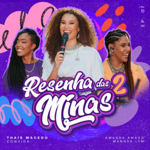 Resenha das Minas 2, EP 1
