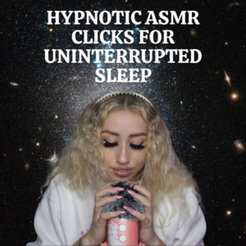 Hypnotic ASMR Clicks for Uninterrupted Sleep