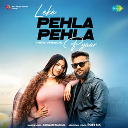 Leke Pehla Pehla Pyaar
