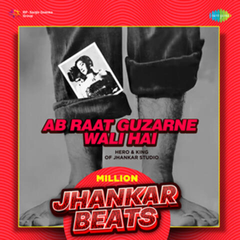 Ab Raat Guzarne Wali Hai