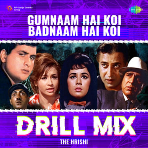Gumnaam Hai Koi Badnaam Hai Koi