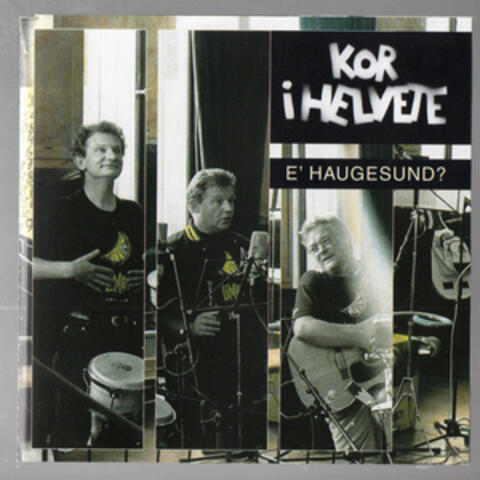 Kor i Helvete e'Haugesund