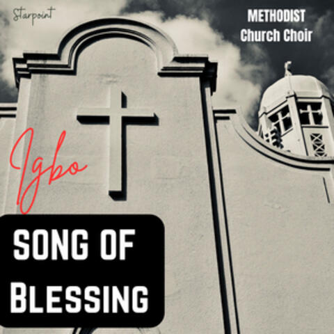 Igbo Song Of Blessing
