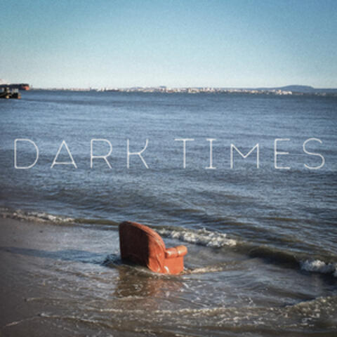 Dark Times