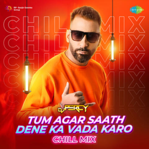 Tum Agar Saath Dene Ka Vada Karo