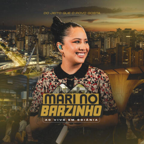 Mari No Barzinho