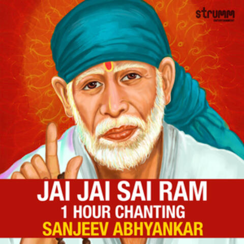 Jai Jai Sai Ram - 1 Hour Chanting