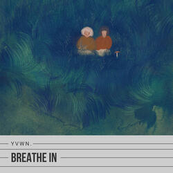 Breathe In