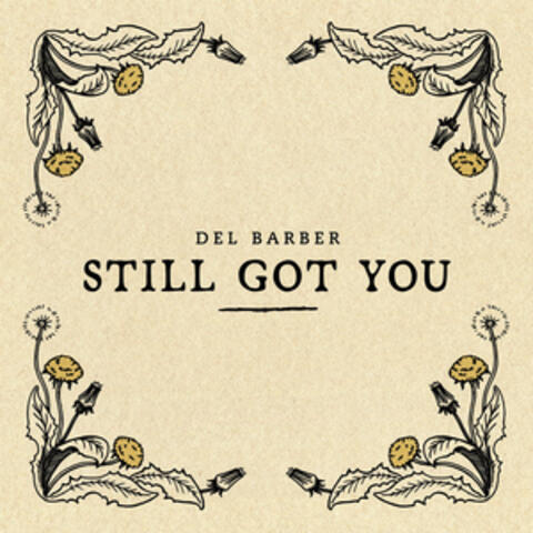 Still Got You