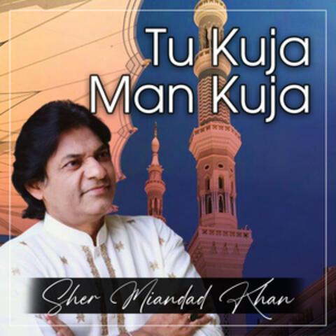 Tu Kuja Man Kuja - Single