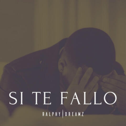 Si Te Fallo