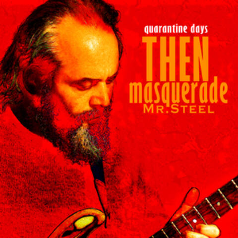 Quarantine Days Then Masquerade