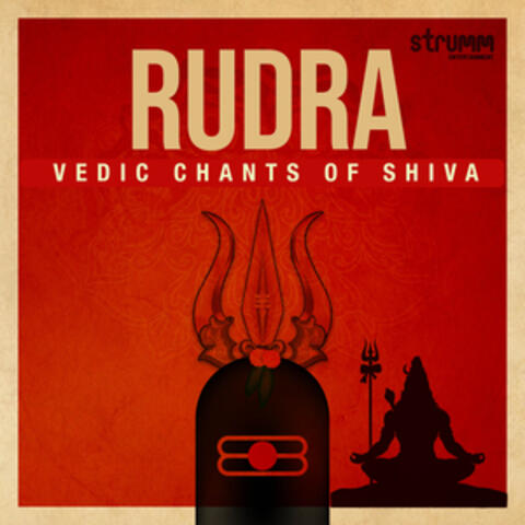 Rudra - Vedic Chants of Shiva