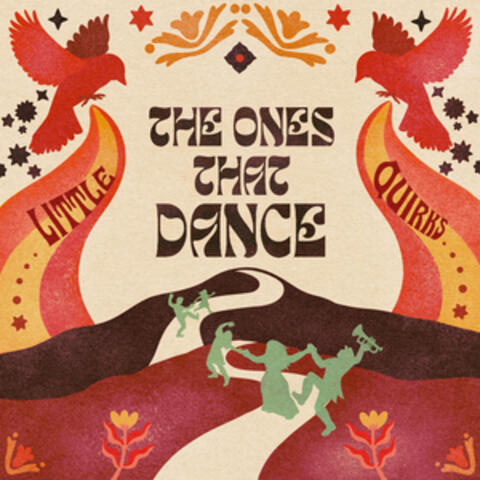The Ones That Dance