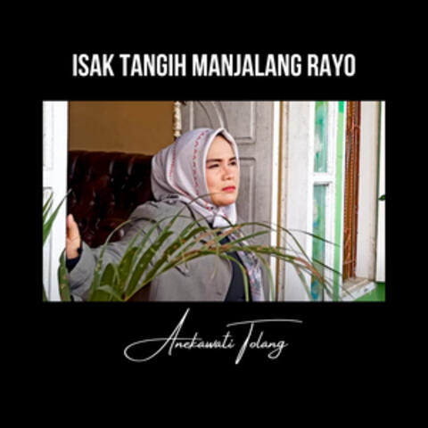 Isak Tangih Manjalang Rayo