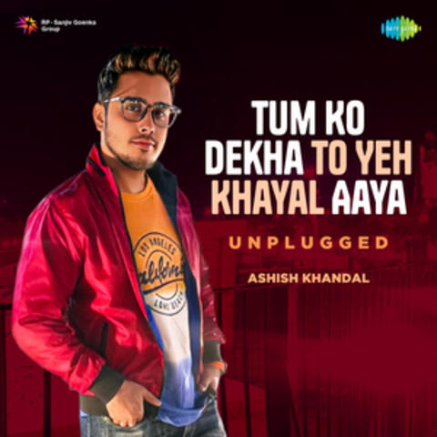 Tum Ko Dekha to Yeh Khayal Aaya
