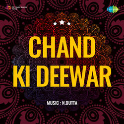 Ashkon Ne Jo Paya Hai (From "Chand Ki Deewar")