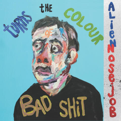 Turns the Colour of Bad Shit