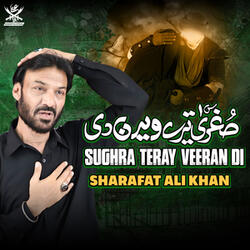 Sughra Teray Veeran Di