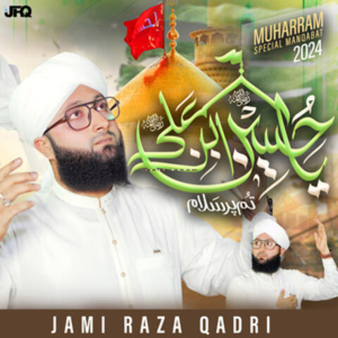 Ya Hussain Ibn E Ali Tum Per Salam - Single