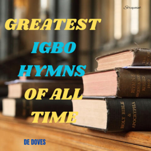 Greatest Igbo Hymn Of All Time