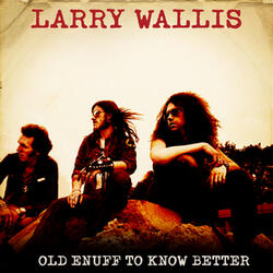 Old Enuff To Know Better