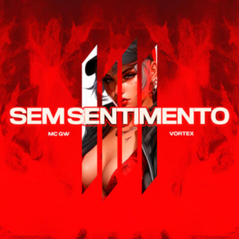 SEM SENTIMENTO