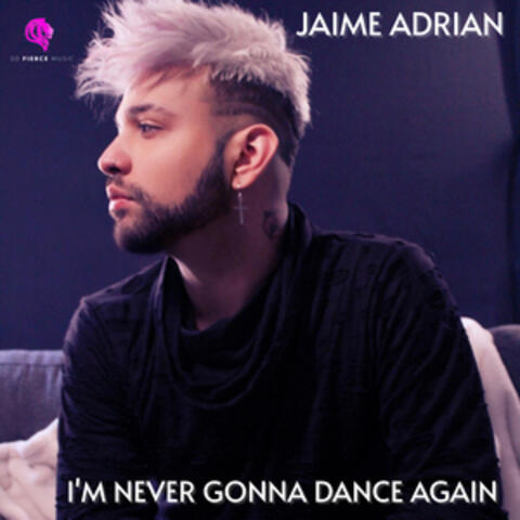 I'm Never Gonna Dance Again