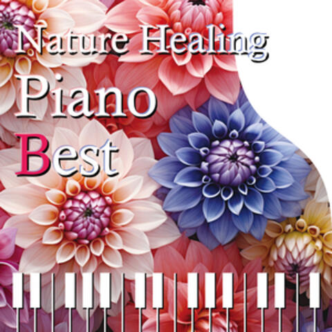Nature Healing Piano BEST