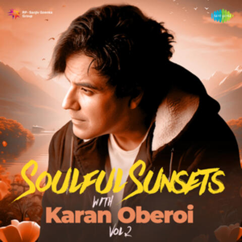 Soulful Sunsets with Karan Oberoi, Vol. 2
