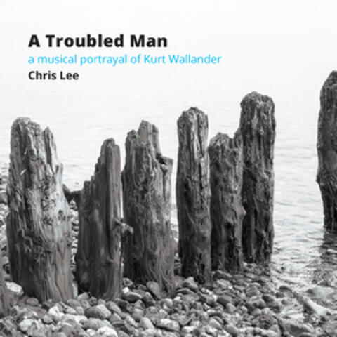 A Troubled Man