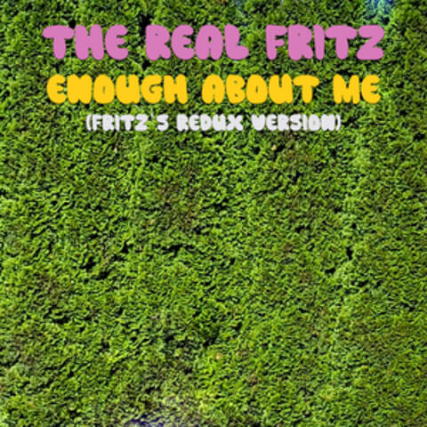 Enough About Me