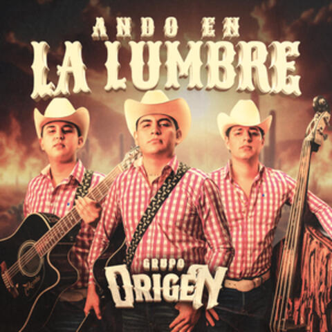 Ando en la Lumbre