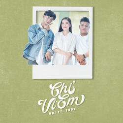 Chỉ Vì Em (feat. Eddy)