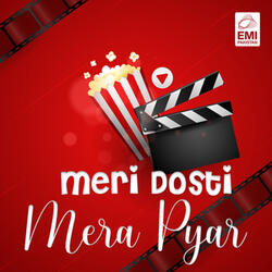 Meri Dosti Mera Pyar Theme