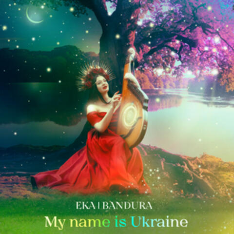 My Name Is Ukraine
