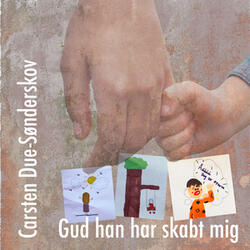 Gud han har skabt mig