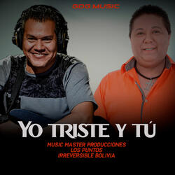 Yo Triste y Tú