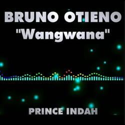 Bruno Otieno "Wangwana"