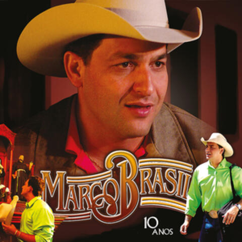 10 Anos: Marco Brasil e Convidados