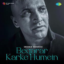 Beqarar Karke Humein