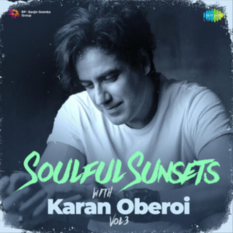 Soulful Sunsets with Karan Oberoi, Vol. 3