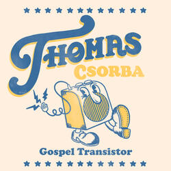 Gospel Transistor