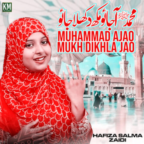 Muhammad Ajao Mukh Dikhla Jao - Single