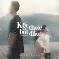 Kết Thúc Bắt Đầu (feat. Đức Phúc)